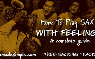 Play sax with feeling